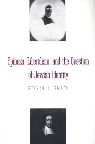 Cover for Steven B. Smith · Spinoza, Liberalism, and the Question of Jewish Identity (Paperback Bog) [New edition] (1998)