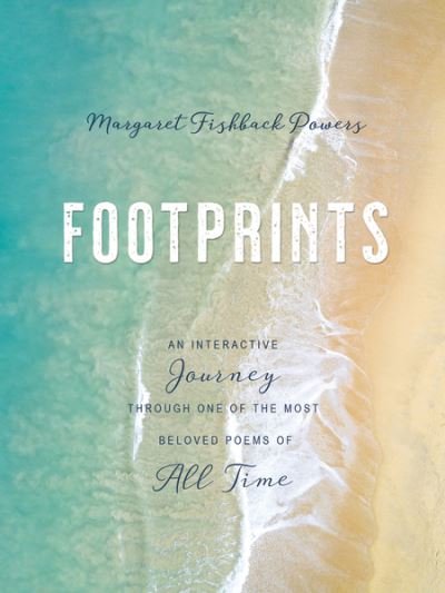Cover for Margaret Fishback Powers · Footprints: An Interactive Journey Through One of the Most Beloved Poems of All Time (Hardcover Book) (2021)