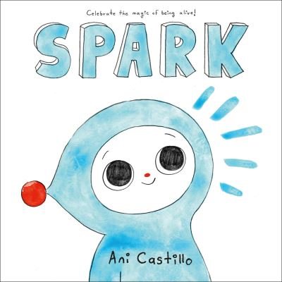 Cover for Ani Castillo · Spark (Innbunden bok) (2021)