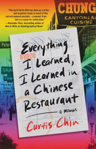 Cover for Curtis Chin · Everything I Learned, I Learned in a Chinese Restaurant (Book) (2023)