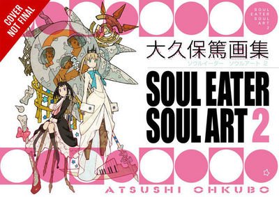 Soul Eater Soul Art 2 - Atsushi Ohkubo - Libros - Little, Brown & Company - 9780316552653 - 24 de octubre de 2017