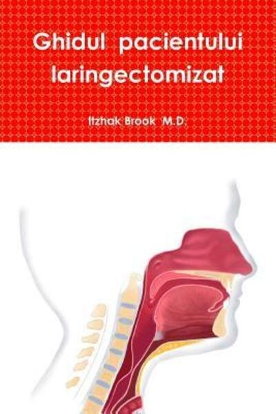 Cover for Itzhak Brook  M.D. · Ghidul pacientului laringectomizat (Pocketbok) (2018)