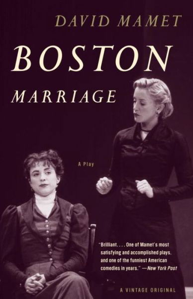 Boston marriage - David Mamet - Bøker - Vintage Books - 9780375706653 - 8. oktober 2002