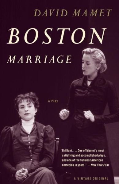 Boston marriage - David Mamet - Bøger - Vintage Books - 9780375706653 - 8. oktober 2002