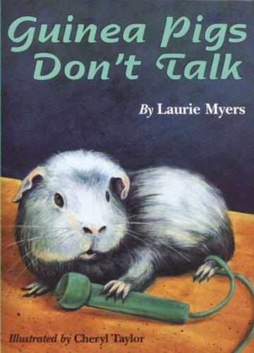 Cover for Laurie Myers · Guinea Pigs Don't Talk (Paperback Bog) (1998)