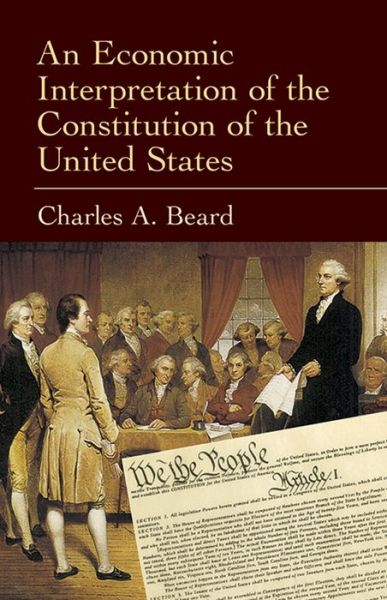 An Economic Interpretation of the - Charles a Beard - Books - Dover Publications Inc. - 9780486433653 - May 28, 2004