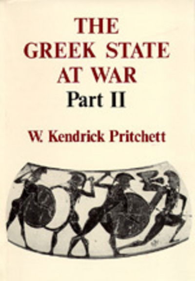 Cover for W. Kendrick Pritchett · The Greek State at War, Part II (Hardcover Book) (1975)