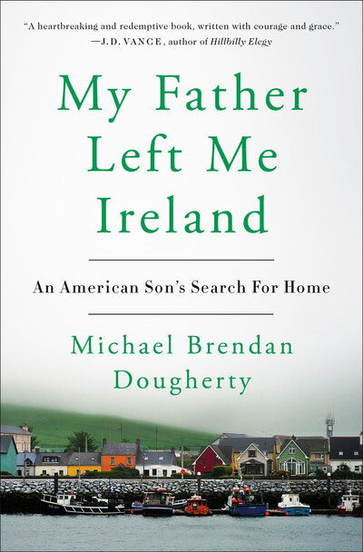 Cover for Michael Dougherty · My Father Left Me Ireland (Hardcover Book) (2019)