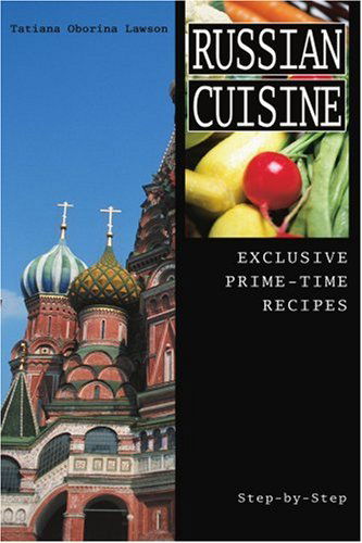 Cover for Tatiana Lawson · Russian Cuisine: Exclusive Prime-time Recipes (Paperback Book) (2004)