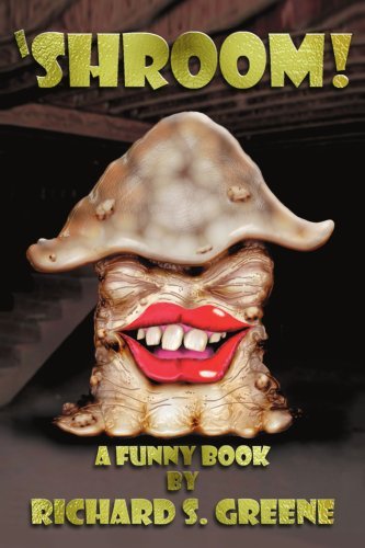 Cover for Richard Greene · ?shroom!: a Funny Book (Pocketbok) (2007)