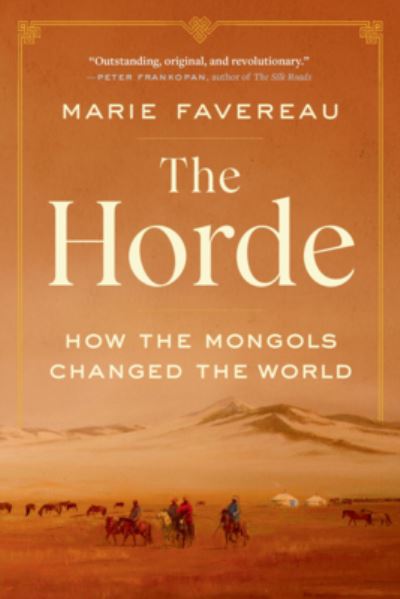 Cover for Marie Favereau · The Horde: How the Mongols Changed the World (Pocketbok) (2022)