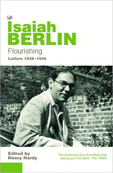 Cover for Isaiah Berlin · Flourishing: Letters 1928 - 1946 (Paperback Book) (2005)