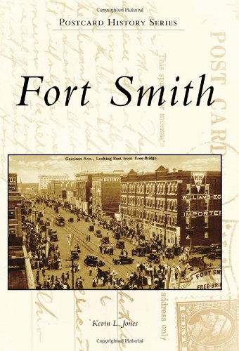 Cover for Kevin L. Jones · Fort Smith (Postcard History) (Pocketbok) (2012)