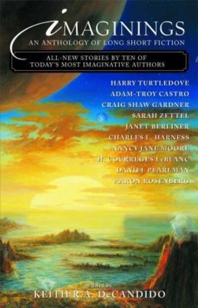 Cover for Keith R a Decandido · Imaginings: an Anthology of Long Short Fiction (Paperback Book) (2003)