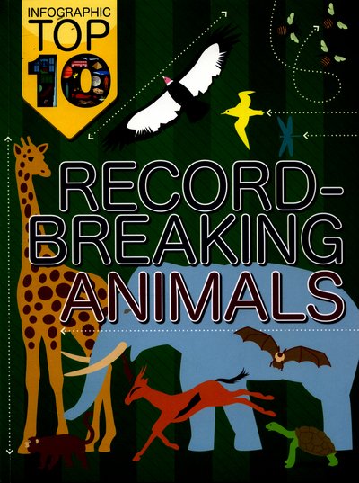 Cover for Jon Richards · Infographic: Top Ten: Record-Breaking Animals - Infographic: Top Ten (Paperback Bog) (2016)