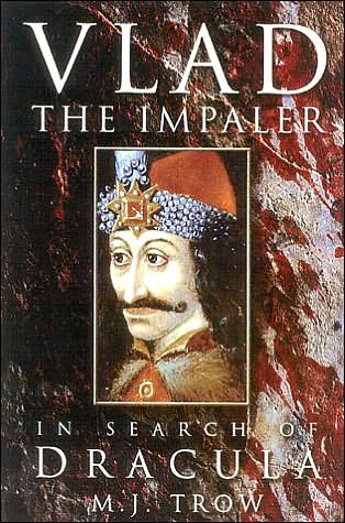 Cover for M. J. Trow · Vlad the Impaler: In Search of the Real Dracula (Hardcover Book) (2003)