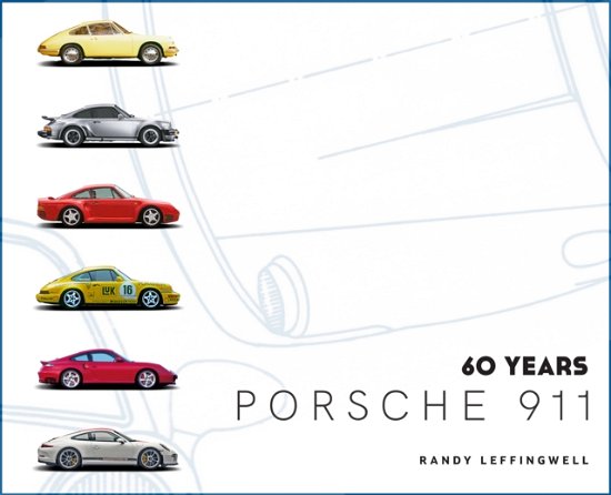 Cover for Randy Leffingwell · Porsche 911 60 Years (Hardcover Book) (2024)