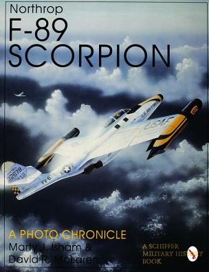 Cover for Marty J. Isham · Northrop F-89 Scorpion: A Photo Chronicle (Paperback Book) [New edition] (1997)