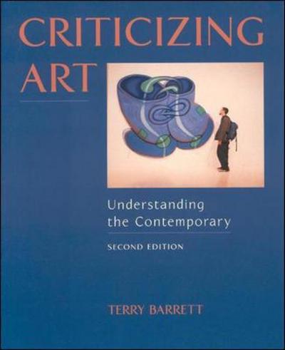 Cover for Terry Barrett · Criticizing Art: Understanding the Contemporary (Paperback Book) [2 Rev edition] (1999)