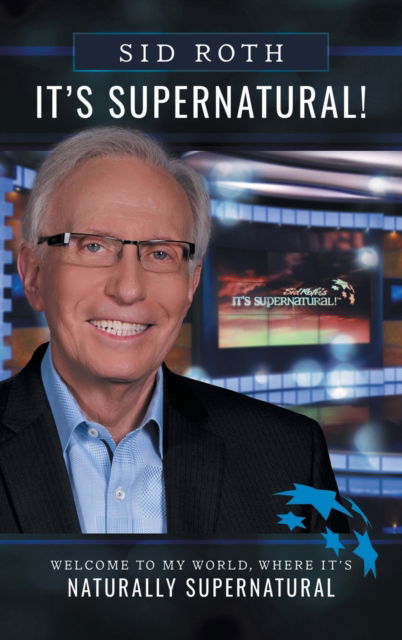 Cover for Sid Roth · It's Supernatural (Hardcover Book) (2017)