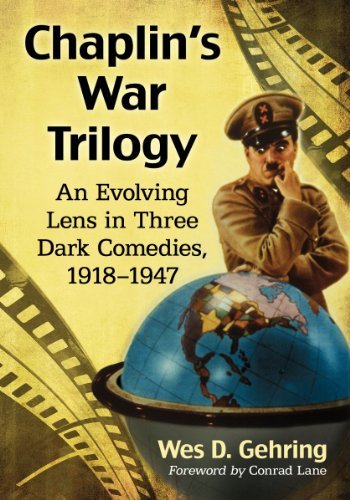 Cover for Wes D. Gehring · Chaplin's War Trilogy: An Evolving Lens in Three Dark Comedies, 1918-1947 (Paperback Bog) (2014)