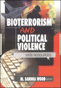 Cover for M. Sandra Wood · Bioterrorism and Political Violence: Web Resources (Paperback Book) (2002)