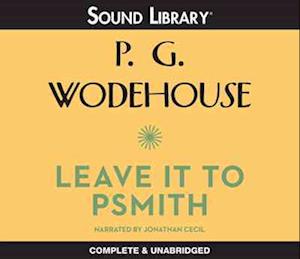 Cover for P G Wodehouse · Leave It to Psmith Lib/E (CD) (2011)