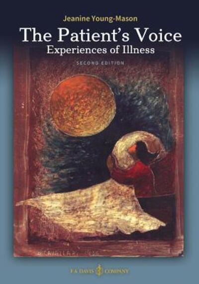 Cover for Young-Mason, Dr Jeanine, Edd, RN, CS, Faan · The Patient's Voice Experiences of Illness, 2nd Edition (Pocketbok) (2015)