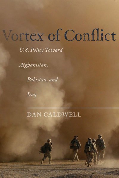 Dan Caldwell · Vortex of Conflict: U.S. Policy Toward Afghanistan, Pakistan, and Iraq (Hardcover bog) (2011)