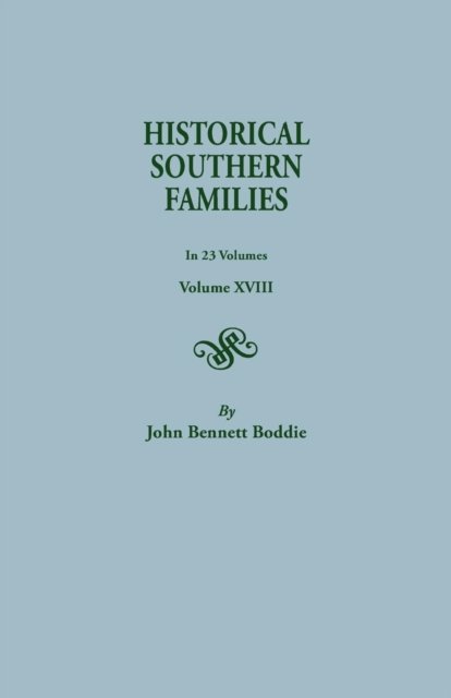 Cover for John Bennett Boddie · Historical Southern Families. in 23 Volumes. Volume Xviii (Taschenbuch) (2014)