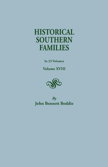 Cover for John Bennett Boddie · Historical Southern Families. in 23 Volumes. Volume Xviii (Pocketbok) (2014)