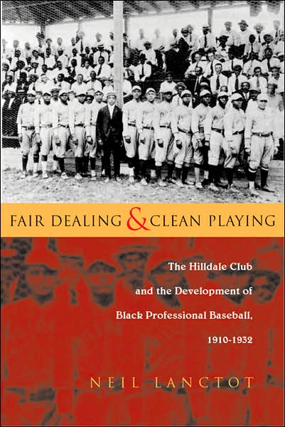 Cover for Neil Lanctot · Fair Dealing and Clean Playing: The Hilldale Club and the Development of Black Professional Baseball, 1910a€&quot;1932 - Sports and Entertainment (Paperback Book) (2007)