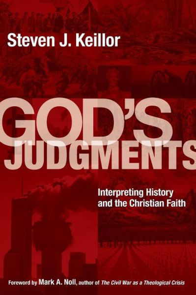 Cover for Steven J. Keillor · God's Judgments: Interpreting History and the Christian Faith (Paperback Book) (2007)