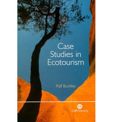 Cover for Ralf Buckley · Case Studies in Ecotourism (Hardcover Book) (2003)