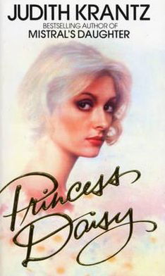 Princess Daisy - Judith Krantz - Livros - Transworld Publishers Ltd - 9780857501653 - 4 de fevereiro de 2013