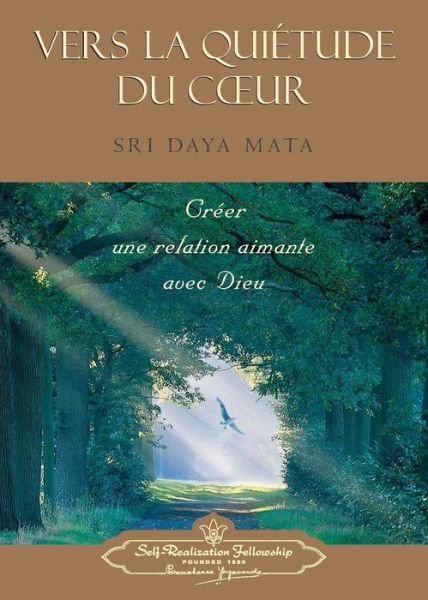 Cover for Daya Mata · Enter the Quiet Heart (French) (Paperback Book) (2015)