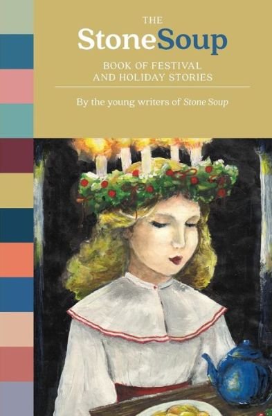 Cover for Stone Soup · The Stone Soup Book of Festival and Holiday Stories (Paperback Book) (2018)