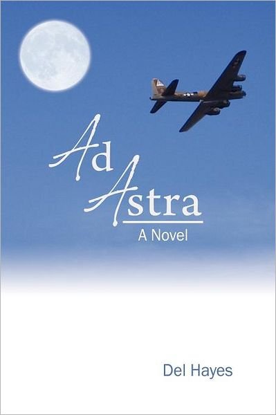 Cover for Del Hayes · Ad Astra (Pocketbok) (2011)