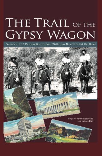 Cover for Neilans · The Trail of the Gypsy Wagon: Across the Country and Back by Car: 1939   a (Paperback Book) (2013)