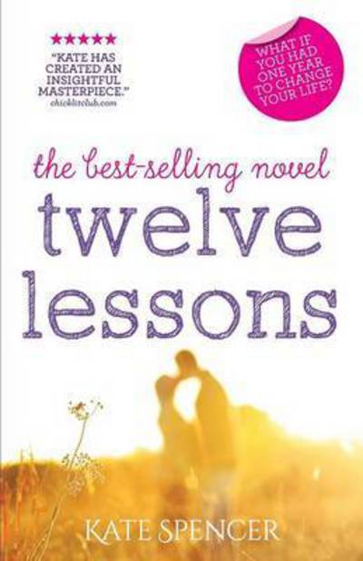 Kate Spencer · Twelve Lessons (Paperback Book) [3rd edition] (2015)