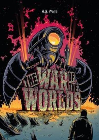 Cover for Bitmap Books · H. G. Wells: The War of the Worlds Illustrated (Gebundenes Buch) (2019)