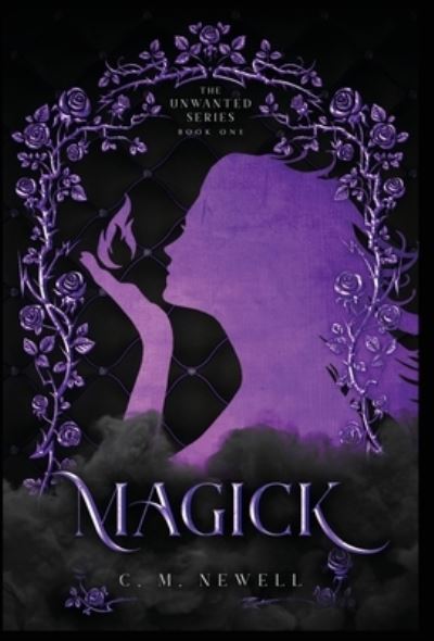 Cover for C M Newell · Magick (Hardcover Book) (2020)