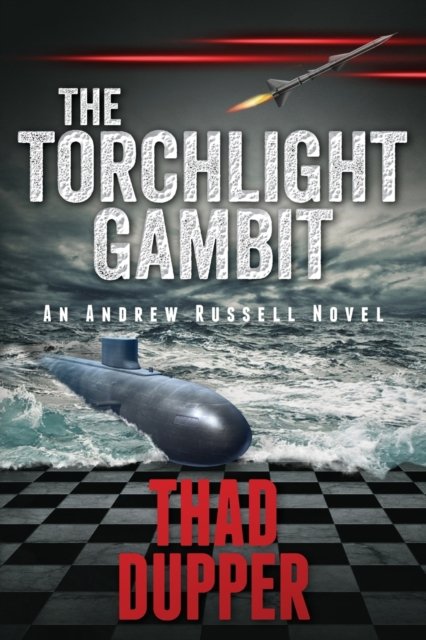 Cover for Thad Dupper · The Torchlight Gambit (Paperback Book) (2017)