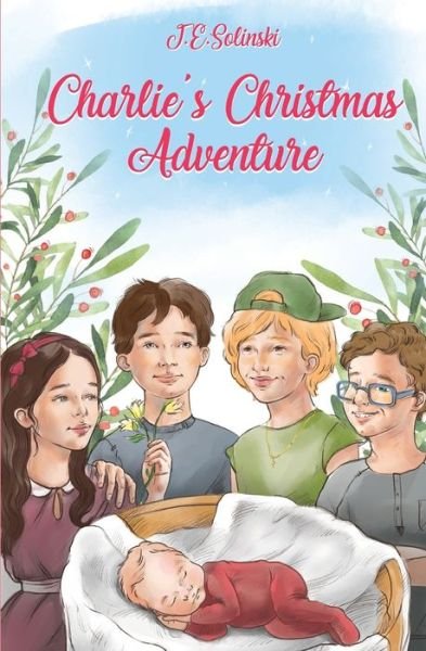 Cover for J E Solinski · Charlie's Christmas Adventure (Taschenbuch) (2019)
