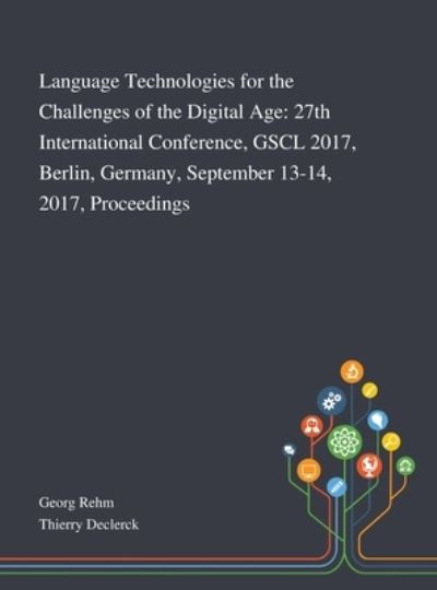 Language Technologies for the Challenges of the Digital Age - Georg Rehm - Bücher - Saint Philip Street Press - 9781013269653 - 8. Oktober 2020