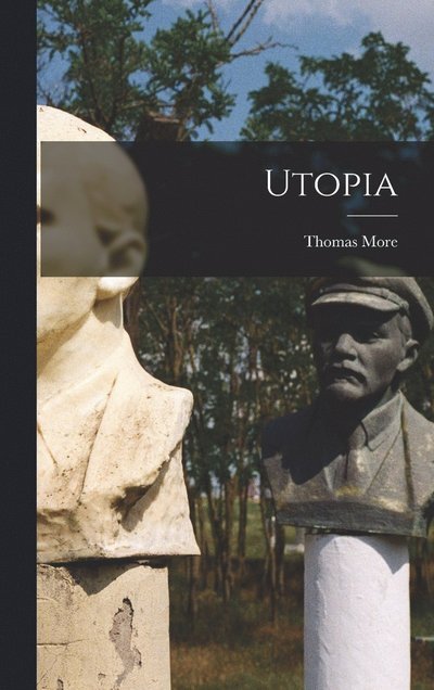 Utopia - Thomas More - Böcker - Creative Media Partners, LLC - 9781015489653 - 26 oktober 2022
