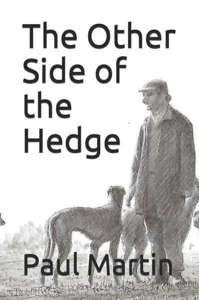 Cover for Paul Martin · The Other Side of the Hedge (Pocketbok) (2019)