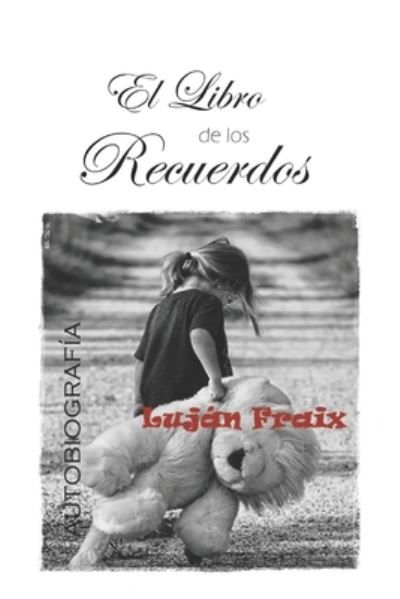 Cover for Lujan Fraix · El Libro de los Recuerdos (Paperback Book) (2019)