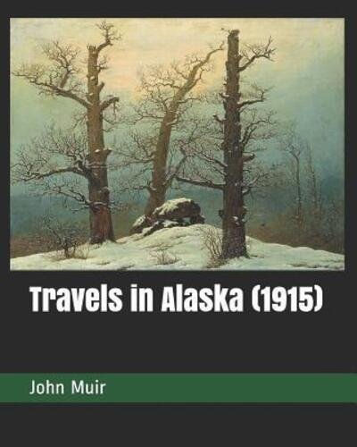 Cover for John Muir · Travels in Alaska (1915) (Paperback Bog) (2019)
