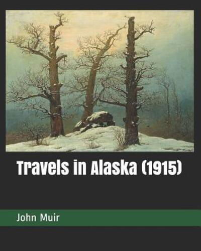 Cover for John Muir · Travels in Alaska (1915) (Paperback Book) (2019)